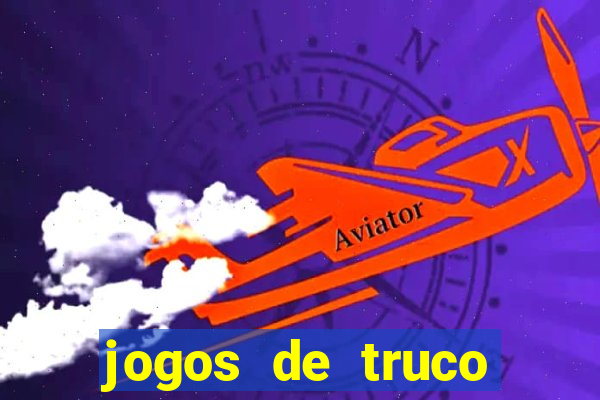 jogos de truco online valendo dinheiro